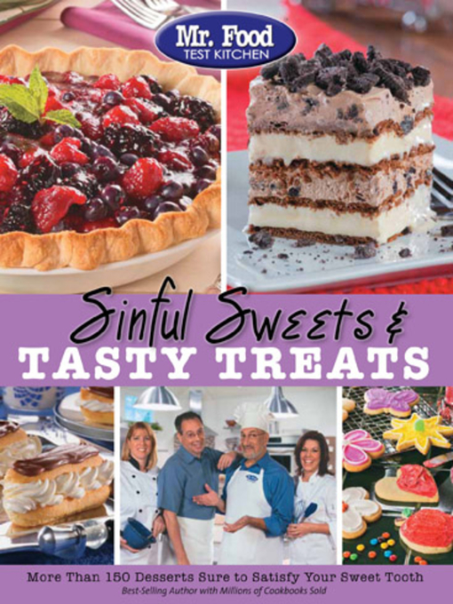 Title details for Mr. Food Test Kitchen Sinful Sweets & Tasty Treats by Mr. Food Test Kitchen - Available